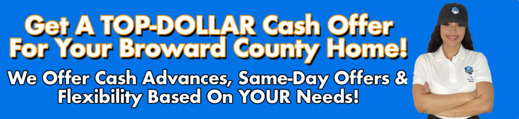 Cash For Broward County Houses