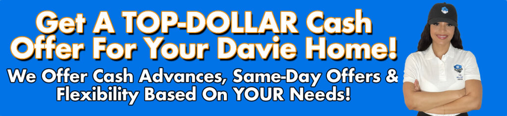 Cash For Davie Houses