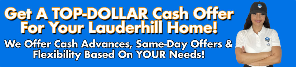 Cash For Lauderhill Houses