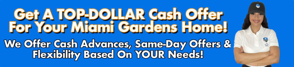 Cash For Miami Gardens Houses