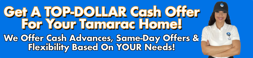 Cash For Tamarac Houses