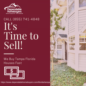 We Buy House in Tampa. Call Us TODAY! (855) 741-4848