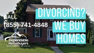 We buy houses from divorcing couples