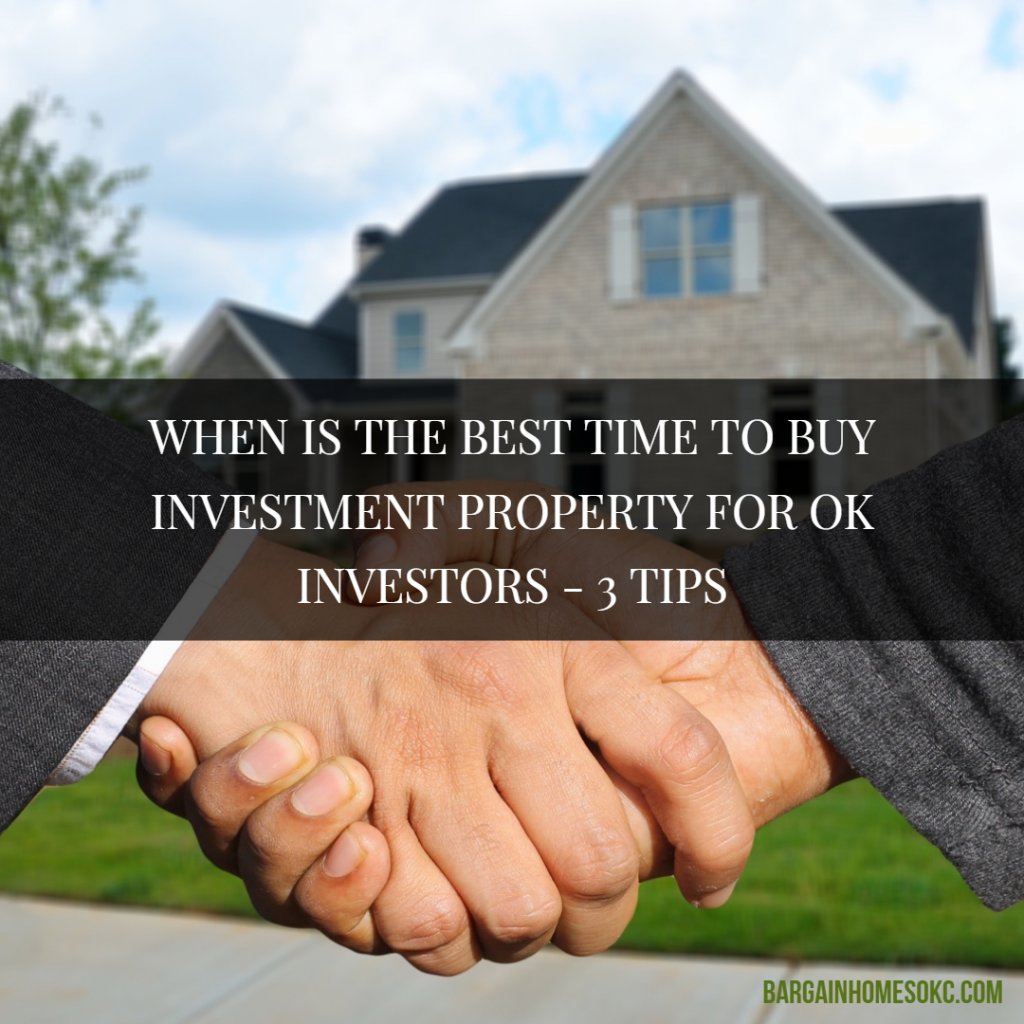 best time to buy investment property in OK 