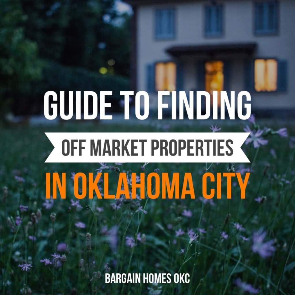 Off market properties in Oklahoma City