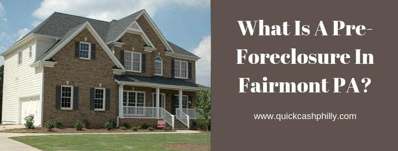 We buy houses in Fairmont PA