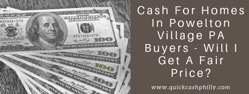 We buy houses in Powelton Village PA