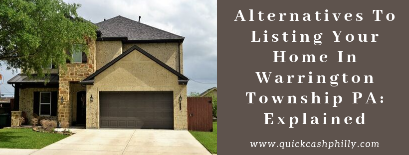 We buy houses in Warrington Township PA