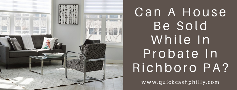 We buy houses in Richboro PA