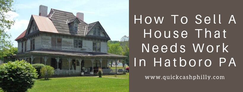 We buy houses in Hatboro PA