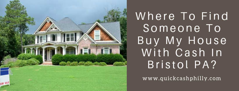 We buy houses in Bristol PA