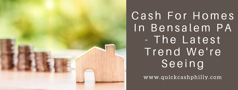 We buy houses in Bensalem PA