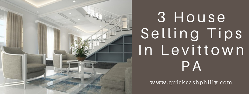 We buy houses in Levittown PA