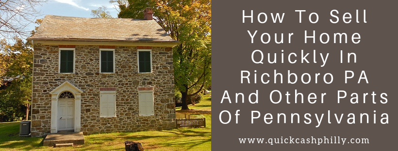 We buy houses in Richboro PA
