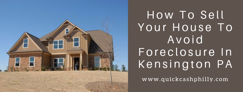 We buy houses in Kensington PA
