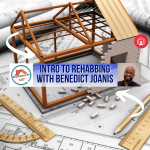 Real Estate Life 360 Intro to Rehabbing with Benedict Joanis
