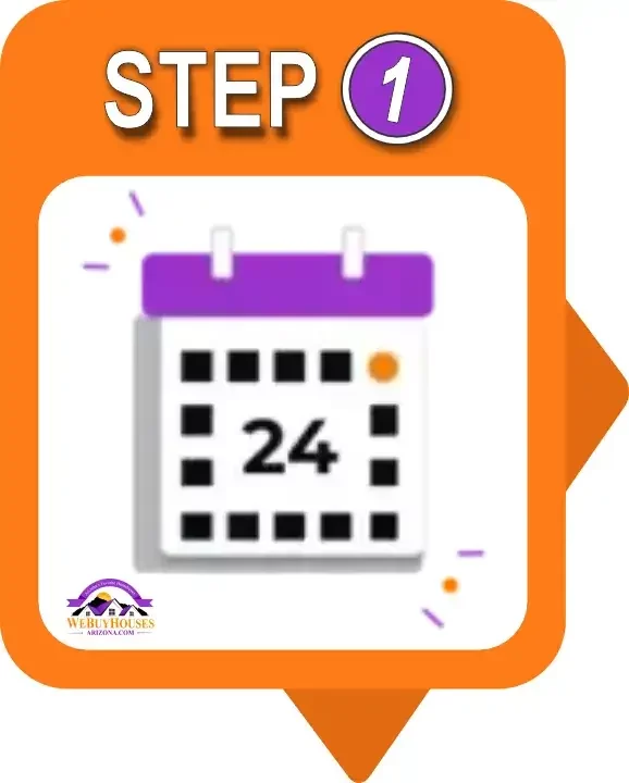 Graphic with 'Step 1' in orange, featuring a calendar symbolizing the start of the appointment scheduling process and the 'We Buy Houses Arizona' logo, marking the first step in the home selling process.