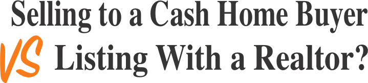 Text image featuring 'Selling to a Cash Home Buyer VS Listing With a Realtor?' with 'VS' in orange, placed above a contact form with an arrow pointing towards it, for house sales in Arizona.