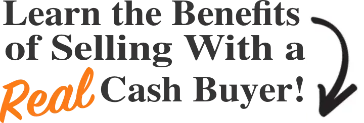 Text image stating 'Learn the Benefits of Selling with a Real Cash Buyer!' with 'Real' in orange, above a contact form with an arrow pointing to it, encouraging property sales in Arizona.