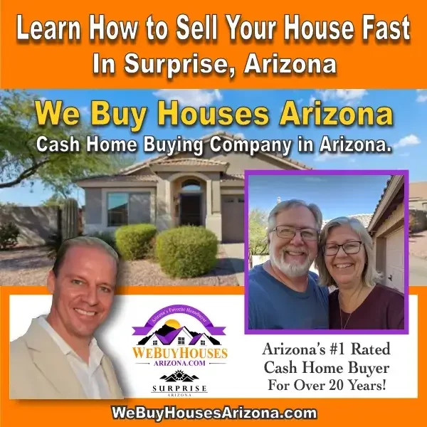 Learn how to sell your house fast in Surprise, Arizona" and "Arizona's #1 rated cash home buyer for over 20 years!