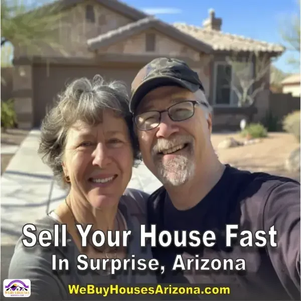 Dee and Scot, smiling in front of their sold Surprise, Arizona rental property with "Sell Your House Fast In Surprise, Arizona" text.