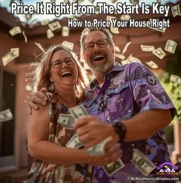 Price your home right with We Buy Houses Arizona.