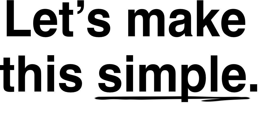 “Let’s make this simple” graphic