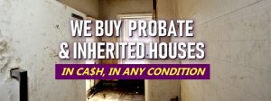 Things To Be Aware Of When Dealing With A Omaha Probate Property
