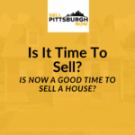 Is Now a Good Time To Sell a House