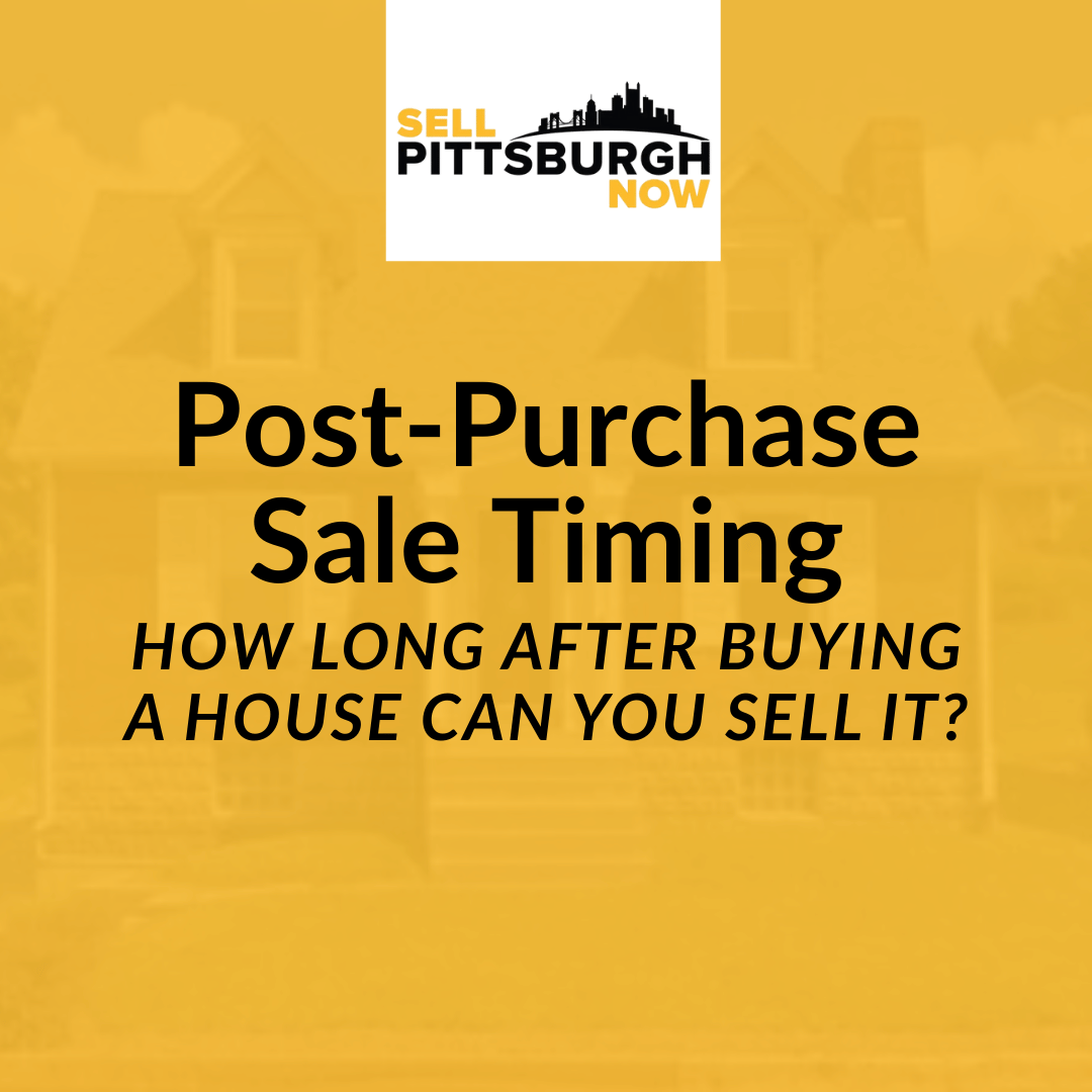 How Long After Buying a House Can You Sell It