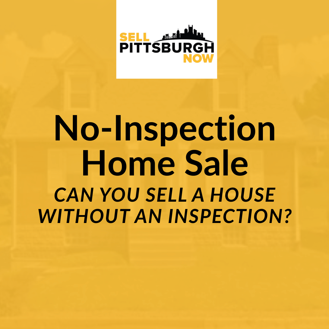 Can You Sell a House Without an Inspection