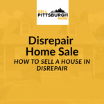 How To Sell a House in Disrepair