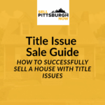 How To Successfully Sell a House With Title Issues