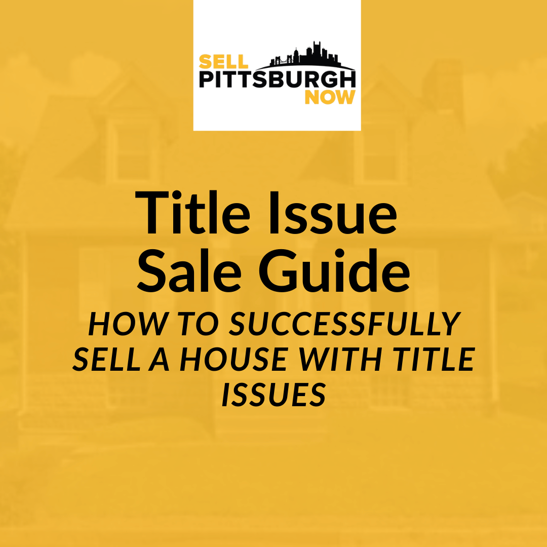 How To Successfully Sell a House With Title Issues