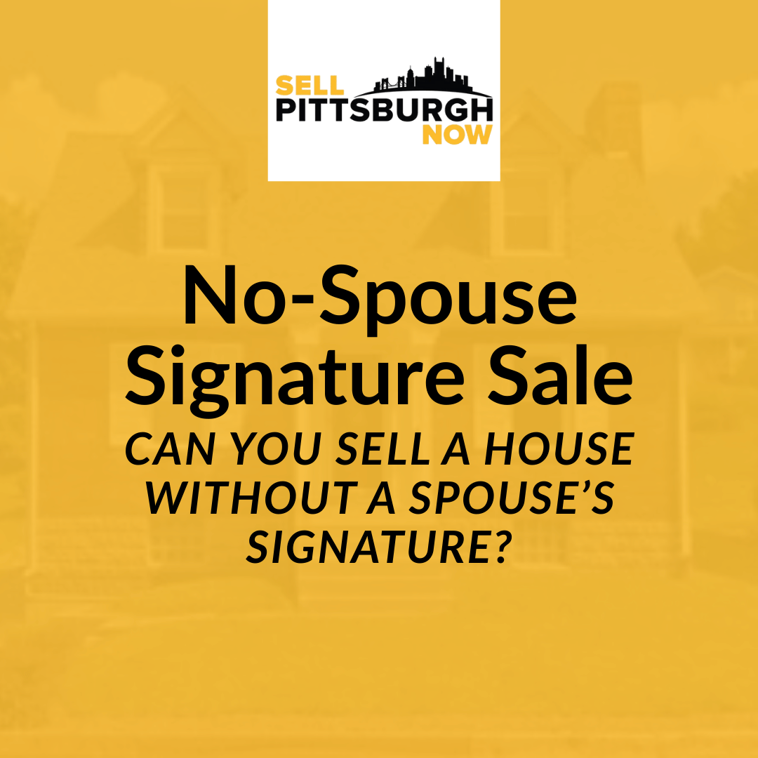 Can You Sell a House Without a Spouse’s Signature