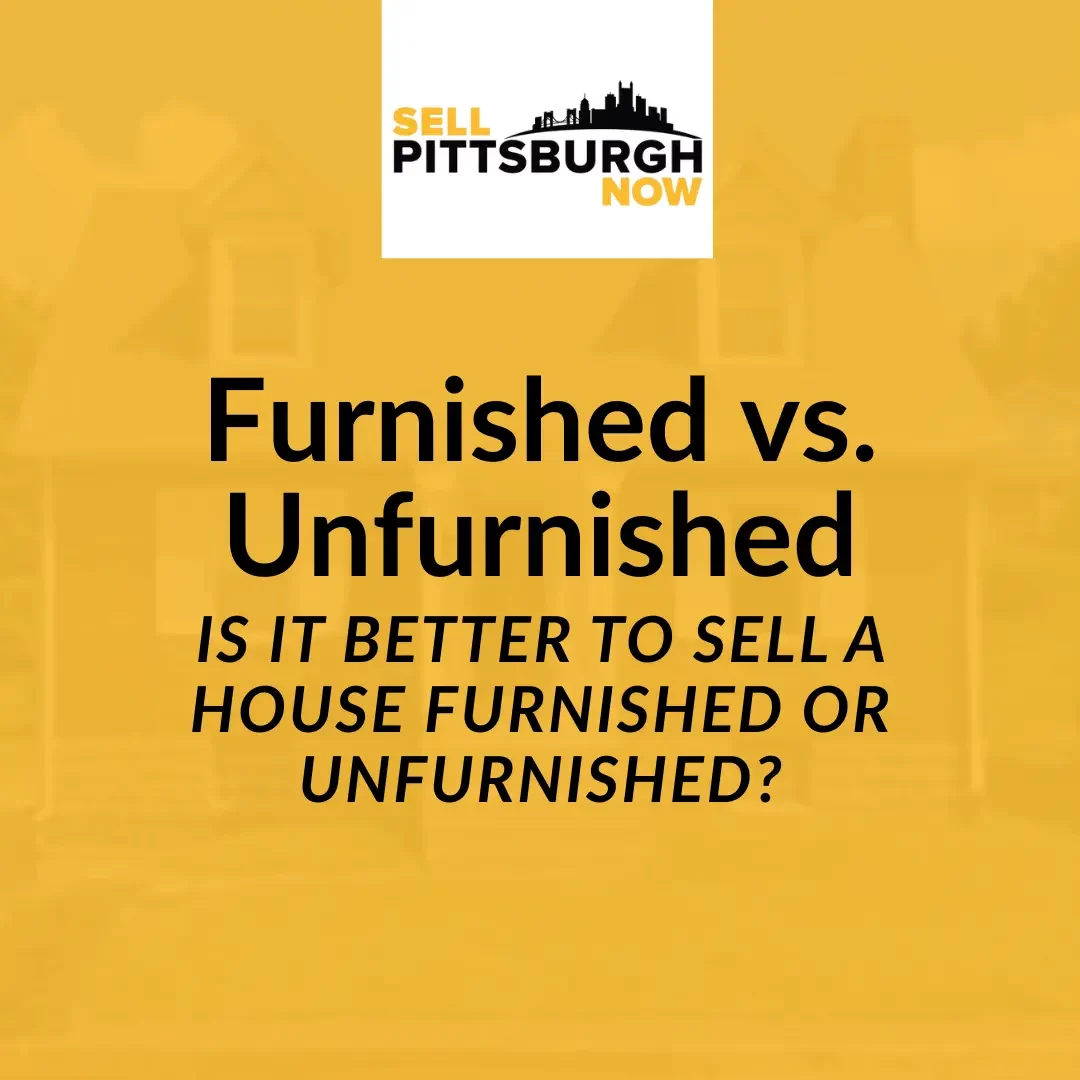 sell a house furnished or unfurnished