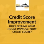 does selling a house improve credit score