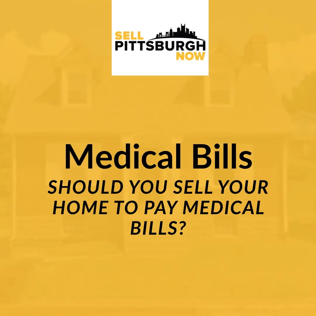 sell house due to medical bills