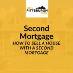 how to sell a house with a second mortgage