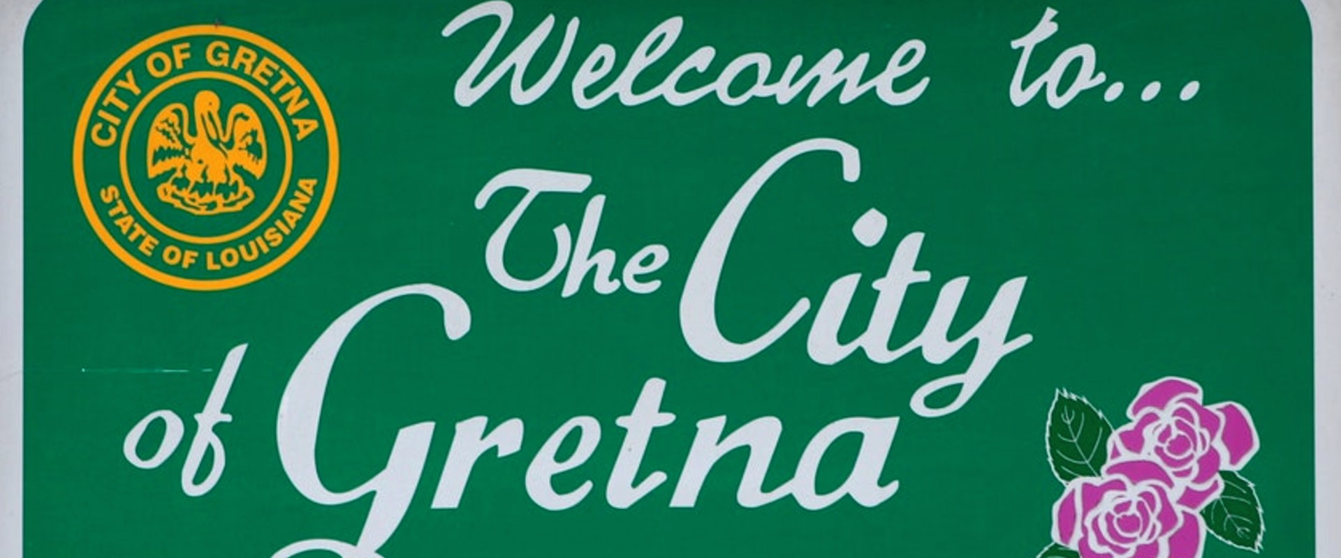 Sell my house fast Gretna - City of Gretna Welcome Sign