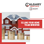 Selling Your Home to an Investor