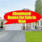 Abandoned Homes For Sale In Utah