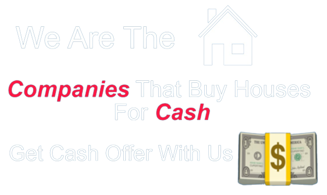 Companies That Buy Houses For Cash