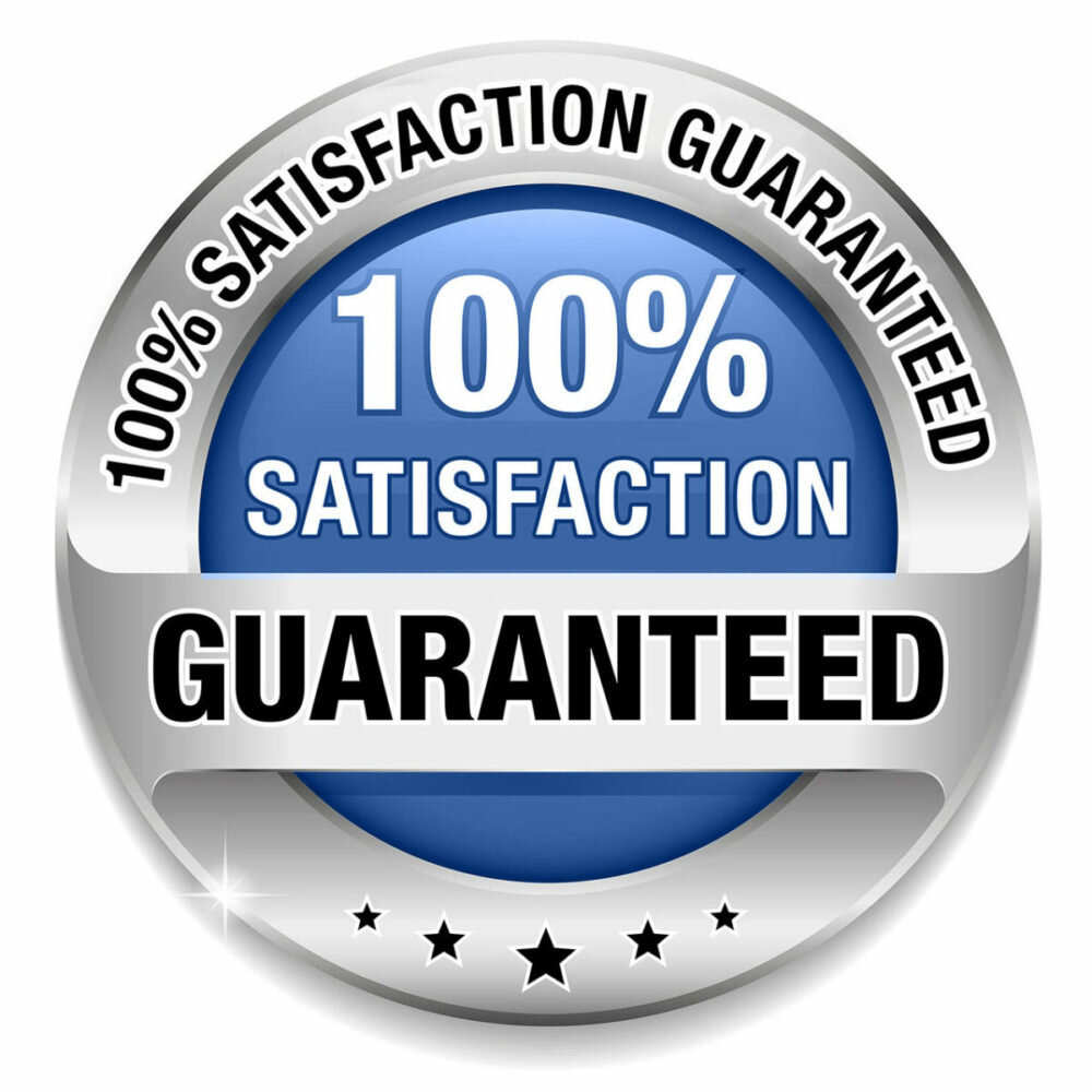 one hundred percent satisfaction guaranteed Orlando
