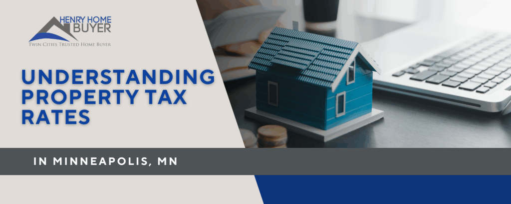 Understanding property tax rates in Minneapolis