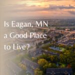 Is Eagan Minnesota a Good Place to Live in 2026
