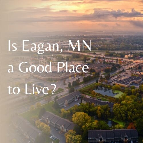 Is Eagan Minnesota a Good Place to Live in 2026