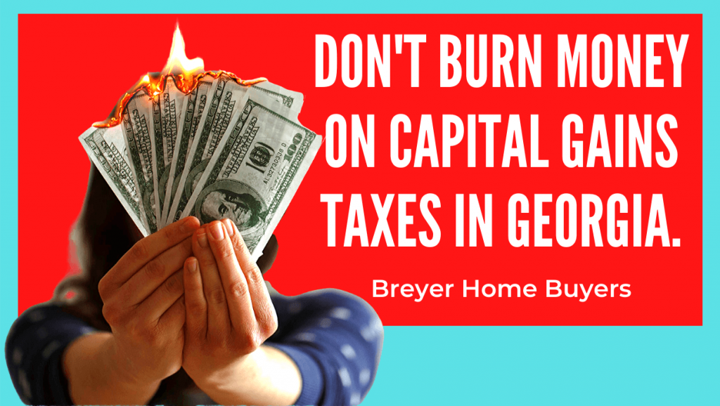 How to Avoid Capital Gains Taxes in Breyer Home Buyers