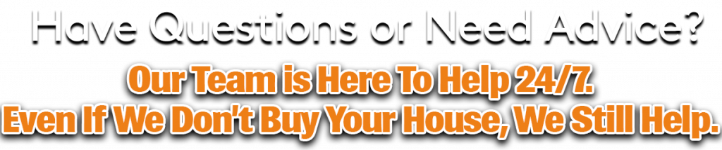 we can help with questions about selling your house Have questions about selling your house. we can help.