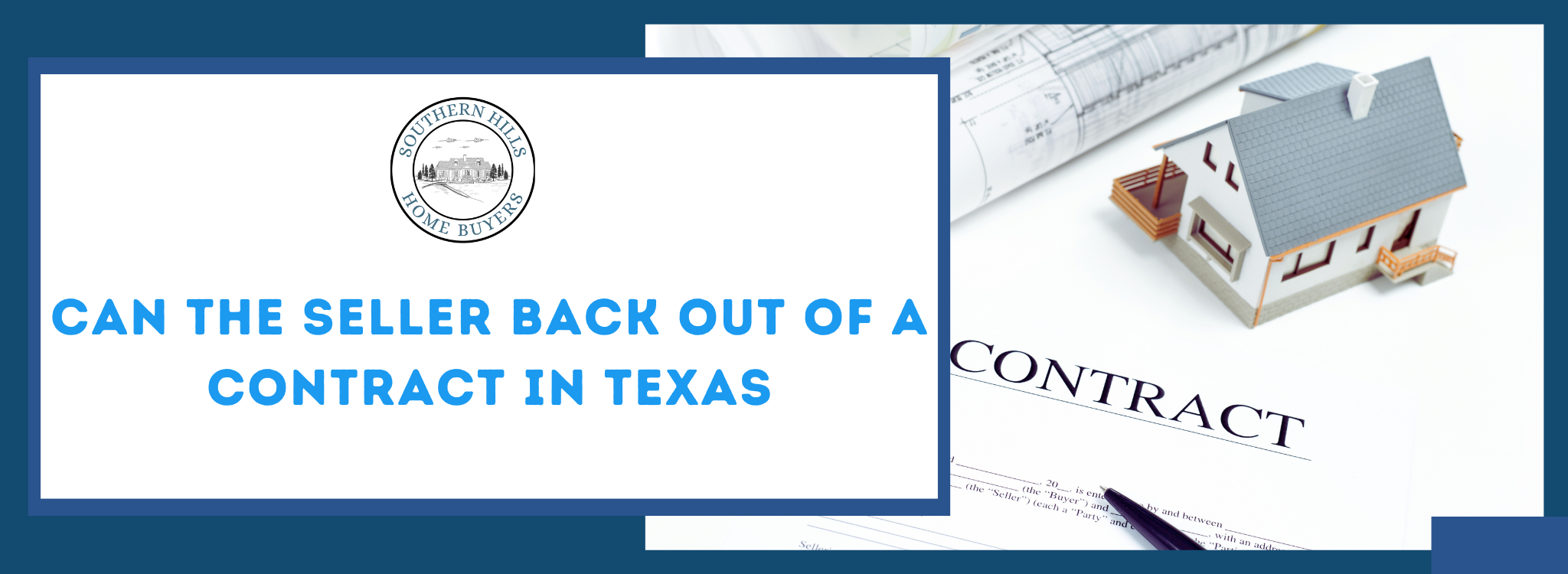When Can a Seller Back Out of a Contract In Texas